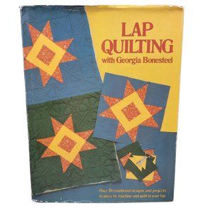 Lap Quilting Pattern Book by Georgia Bonesteel Hardcover Book Multiple Patterns